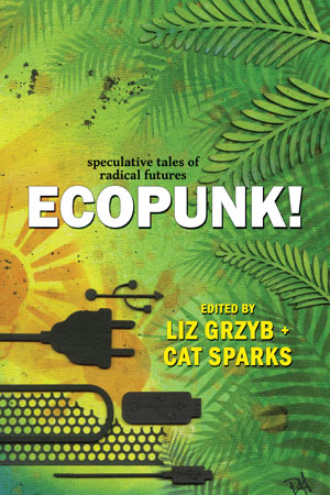 Punk Archives - Dragonfly: An exploration of eco-fiction