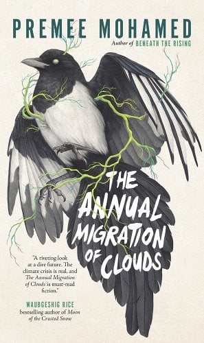 the annual migration of clouds by premee mohamed